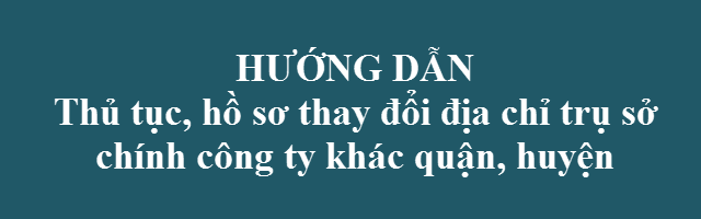 Thủ Tục Thay Đổi Địa Chỉ Trụ Sở Công Ty TNHH