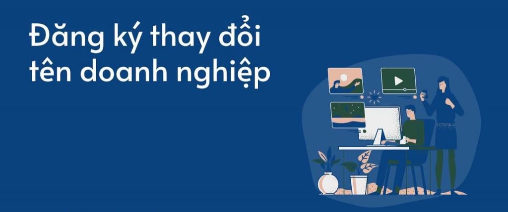 Thủ Tục Thay Đổi Tên Công Ty TNHH Một Thành Viên